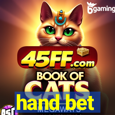 hand bet